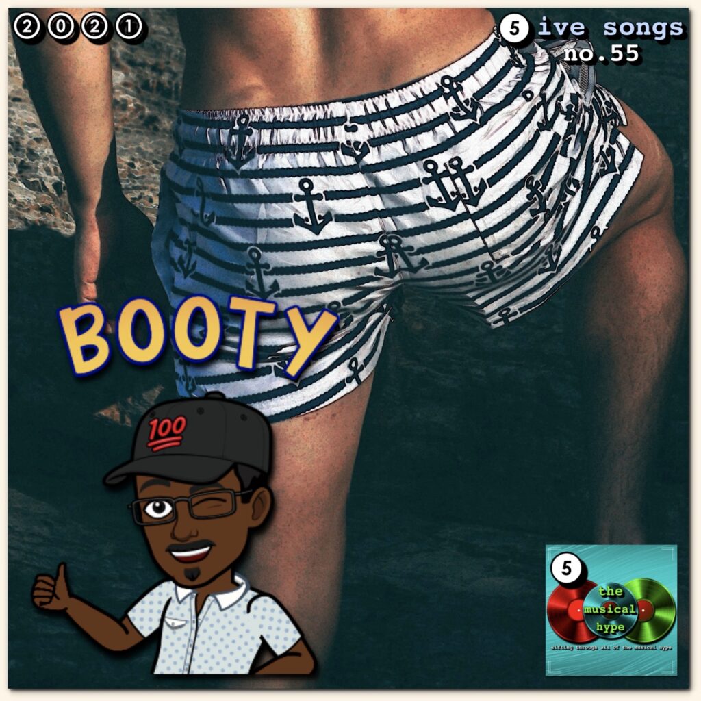 Booty: 5ive Songs No. 55 (2021) [📷: Brent Faulkner, James Barr, The Musical Hype, Unsplash]